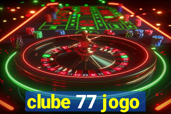 clube 77 jogo